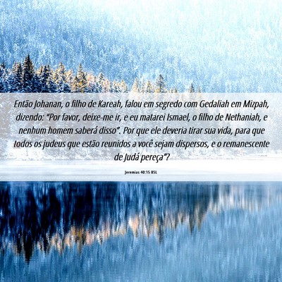 Picture 06 - Jeremias 40:15 BSL - Então Johanan, o filho de Kareah, falou em - Bible Verse Picture