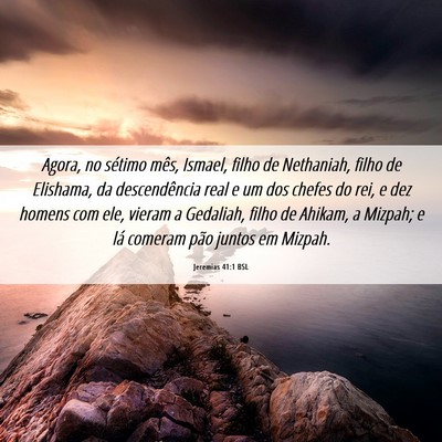 Picture 06 - Jeremias 41:1 BSL - Agora, no sétimo mês, Ismael, filho de - Bible Verse Picture
