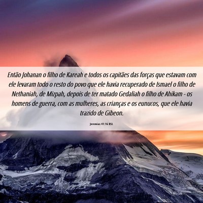 Picture 06 - Jeremias 41:16 BSL - Então Johanan o filho de Kareah e todos os - Bible Verse Picture