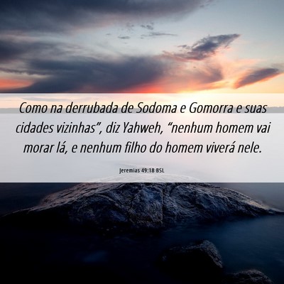 Picture 06 - Jeremias 49:18 BSL - Como na derrubada de Sodoma e Gomorra e suas - Bible Verse Picture