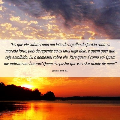 Picture 06 - Jeremias 49:19 BSL - “Eis que ele subirá como um leão do orgulho - Bible Verse Picture