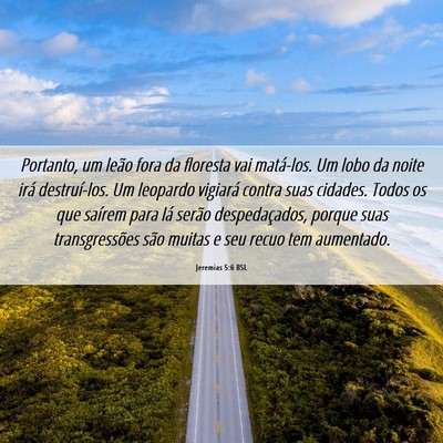 Picture 06 - Jeremias 5:6 BSL - Portanto, um leão fora da floresta vai - Bible Verse Picture