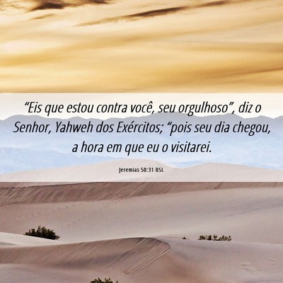 Picture 06 - Jeremias 50:31 BSL - “Eis que estou contra você, seu orgulhoso”, - Bible Verse Picture