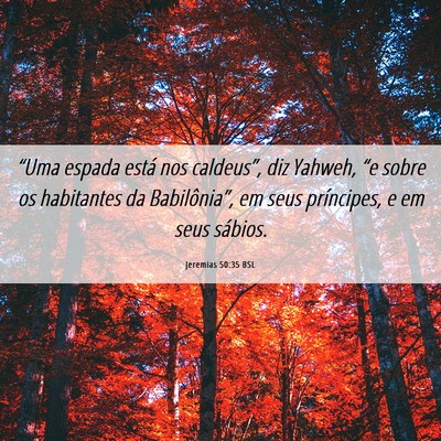 Picture 06 - Jeremias 50:35 BSL - “Uma espada está nos caldeus”, diz Yahweh, - Bible Verse Picture