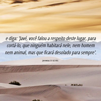 Picture 06 - Jeremias 51:62 BSL - e diga: 'Javé, você falou a respeito deste - Bible Verse Picture