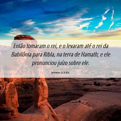Picture 06 - Jeremias 52:9 BSL - Então tomaram o rei, e o levaram até o rei da - Bible Verse Picture