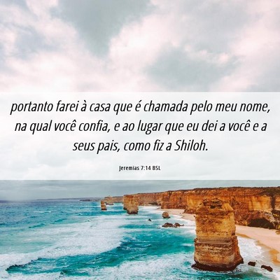Picture 06 - Jeremias 7:14 BSL - portanto farei à casa que é chamada pelo meu - Bible Verse Picture