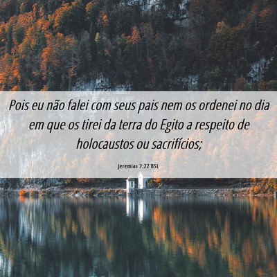 Picture 06 - Jeremias 7:22 BSL - Pois eu não falei com seus pais nem os ordenei - Bible Verse Picture