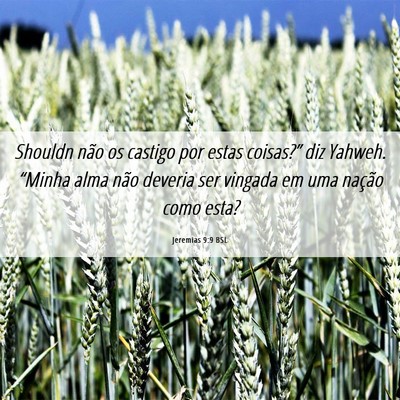 Picture 06 - Jeremias 9:9 BSL - Shouldn não os castigo por estas coisas?” diz - Bible Verse Picture
