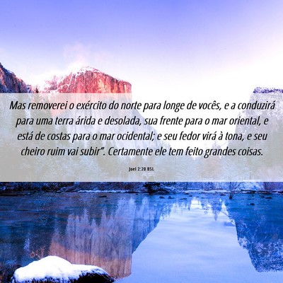 Picture 06 - Joel 2:20 BSL - Mas removerei o exército do norte para longe de - Bible Verse Picture