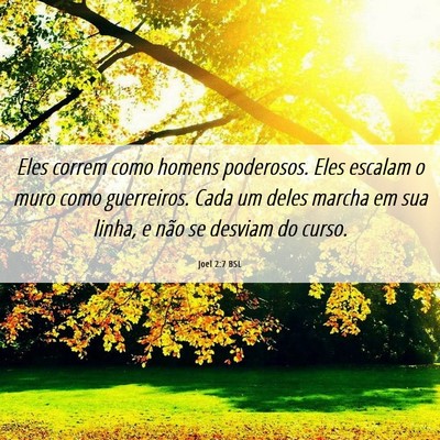 Picture 06 - Joel 2:7 BSL - Eles correm como homens poderosos. Eles escalam o - Bible Verse Picture