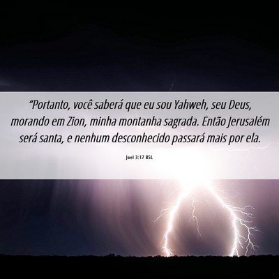 Picture 06 - Joel 3:17 BSL - “Portanto, você saberá que eu sou Yahweh, seu - Bible Verse Picture