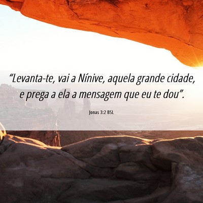Picture 06 - Jonas 3:2 BSL - “Levanta-te, vai a Nínive, aquela grande - Bible Verse Picture