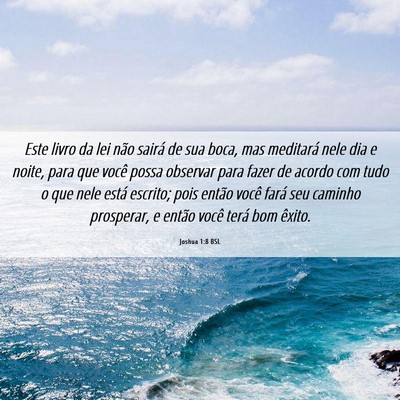 Picture 06 - Joshua 1:8 BSL - Este livro da lei não sairá de sua boca, mas - Bible Verse Picture