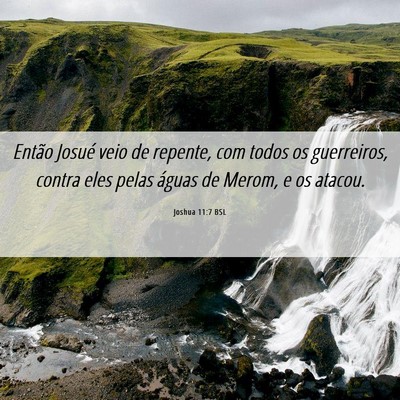 Picture 06 - Joshua 11:7 BSL - Então Josué veio de repente, com todos os - Bible Verse Picture