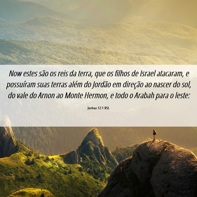 Picture 06 - Joshua 12:1 BSL - Now estes são os reis da terra, que os filhos de - Bible Verse Picture