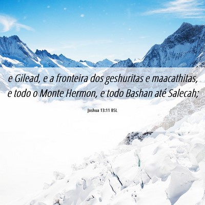 Picture 06 - Joshua 13:11 BSL - e Gilead, e a fronteira dos geshuritas e - Bible Verse Picture