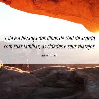Picture 06 - Joshua 13:28 BSL - Esta é a herança dos filhos de Gad de acordo - Bible Verse Picture