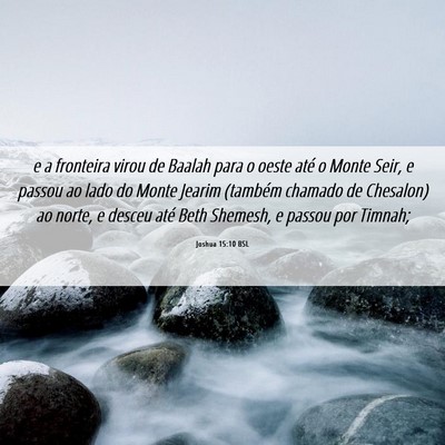 Picture 06 - Joshua 15:10 BSL - e a fronteira virou de Baalah para o oeste até o - Bible Verse Picture