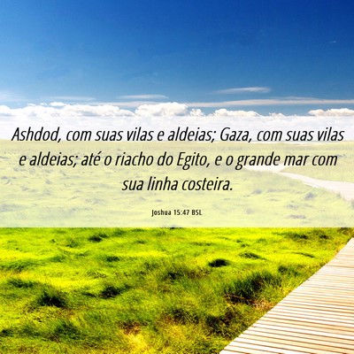 Picture 06 - Joshua 15:47 BSL - Ashdod, com suas vilas e aldeias; Gaza, com suas - Bible Verse Picture