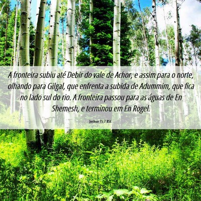 Picture 06 - Joshua 15:7 BSL - A fronteira subiu até Debir do vale de Achor, e - Bible Verse Picture