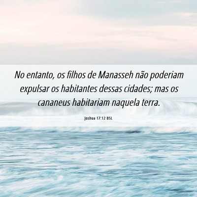 Picture 06 - Joshua 17:12 BSL - No entanto, os filhos de Manasseh não poderiam - Bible Verse Picture