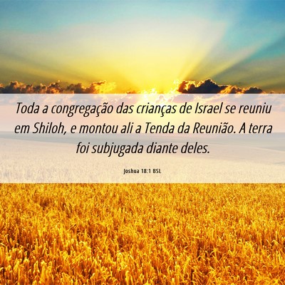 Picture 06 - Joshua 18:1 BSL - Toda a congregação das crianças de Israel se - Bible Verse Picture