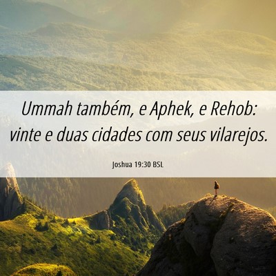 Picture 06 - Joshua 19:30 BSL - Ummah também, e Aphek, e Rehob: vinte e duas - Bible Verse Picture