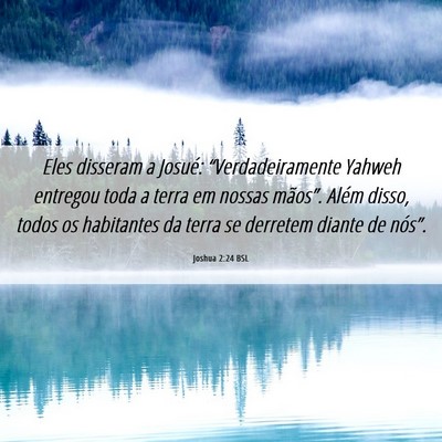 Picture 06 - Joshua 2:24 BSL - Eles disseram a Josué: “Verdadeiramente Yahweh - Bible Verse Picture