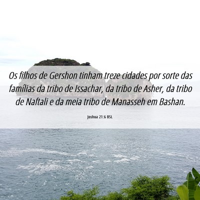 Picture 06 - Joshua 21:6 BSL - Os filhos de Gershon tinham treze cidades por - Bible Verse Picture