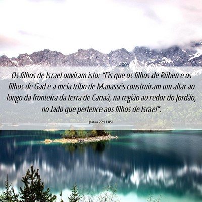 Picture 06 - Joshua 22:11 BSL - Os filhos de Israel ouviram isto: “Eis que os - Bible Verse Picture
