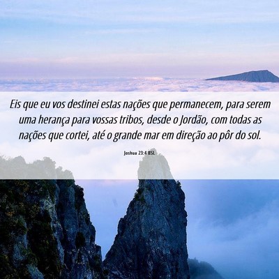 Picture 06 - Joshua 23:4 BSL - Eis que eu vos destinei estas nações que - Bible Verse Picture