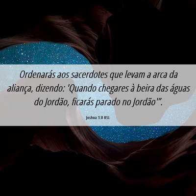 Picture 06 - Joshua 3:8 BSL - Ordenarás aos sacerdotes que levam a arca da - Bible Verse Picture