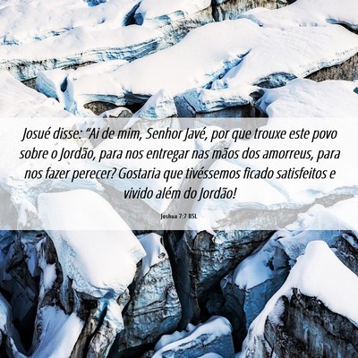 Picture 06 - Joshua 7:7 BSL - Josué disse: “Ai de mim, Senhor Javé, por que - Bible Verse Picture