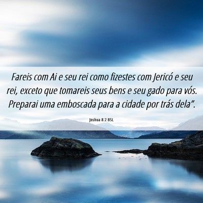 Picture 06 - Joshua 8:2 BSL - Fareis com Ai e seu rei como fizestes com Jericó - Bible Verse Picture