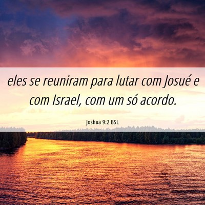 Picture 06 - Joshua 9:2 BSL - eles se reuniram para lutar com Josué e com - Bible Verse Picture