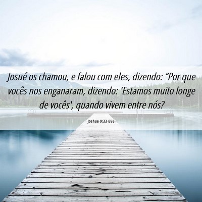 Picture 06 - Joshua 9:22 BSL - Josué os chamou, e falou com eles, dizendo: - Bible Verse Picture