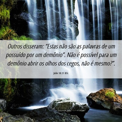 Picture 06 - João 10:21 BSL - Outros disseram: “Estas não são as palavras - Bible Verse Picture