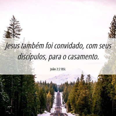 Picture 06 - João 2:2 BSL - Jesus também foi convidado, com seus - Bible Verse Picture