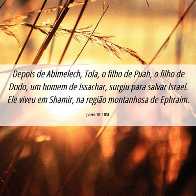 Picture 06 - Juízes 10:1 BSL - Depois de Abimelech, Tola, o filho de Puah, o - Bible Verse Picture