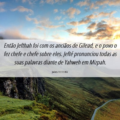 Picture 06 - Juízes 11:11 BSL - Então Jefthah foi com os anciãos de Gilead, e o - Bible Verse Picture