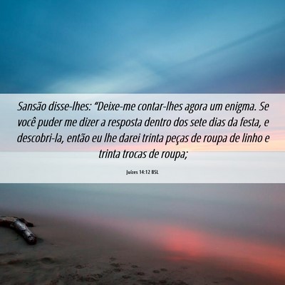 Picture 06 - Juízes 14:12 BSL - Sansão disse-lhes: “Deixe-me contar-lhes agora - Bible Verse Picture