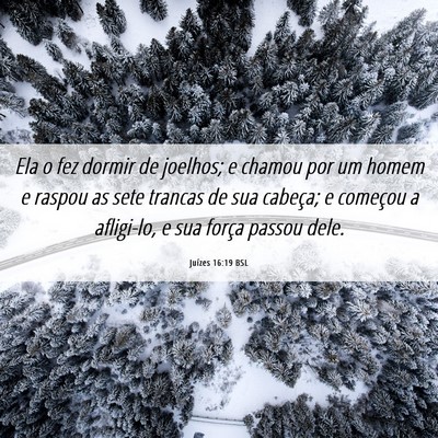 Picture 06 - Juízes 16:19 BSL - Ela o fez dormir de joelhos; e chamou por um - Bible Verse Picture