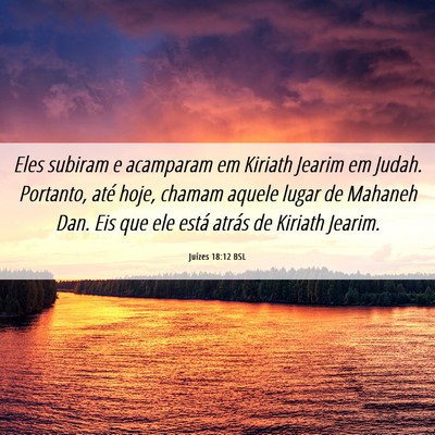 Picture 06 - Juízes 18:12 BSL - Eles subiram e acamparam em Kiriath Jearim em - Bible Verse Picture