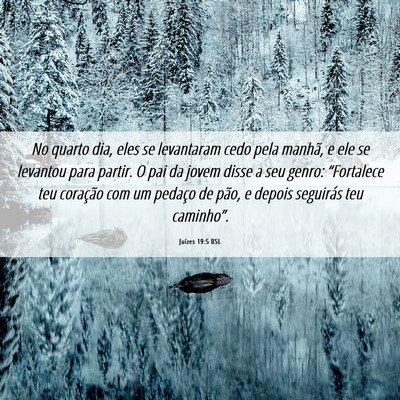 Picture 06 - Juízes 19:5 BSL - No quarto dia, eles se levantaram cedo pela - Bible Verse Picture