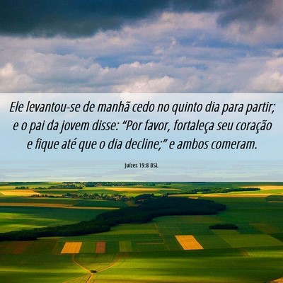 Picture 06 - Juízes 19:8 BSL - Ele levantou-se de manhã cedo no quinto dia para - Bible Verse Picture