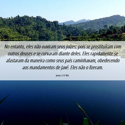 Picture 06 - Juízes 2:17 BSL - No entanto, eles não ouviram seus juízes; pois - Bible Verse Picture