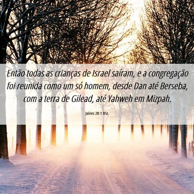 Picture 06 - Juízes 20:1 BSL - Então todas as crianças de Israel saíram, e a - Bible Verse Picture