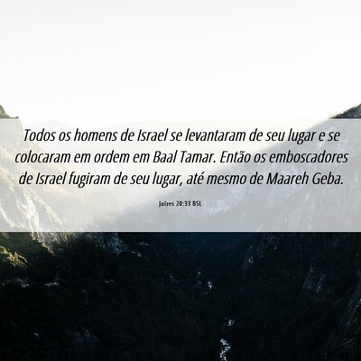 Picture 06 - Juízes 20:33 BSL - Todos os homens de Israel se levantaram de seu - Bible Verse Picture