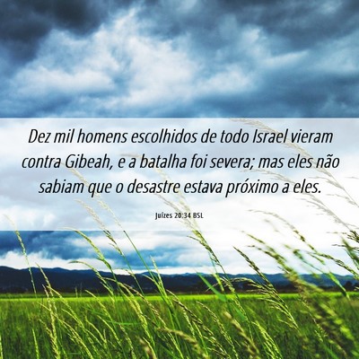Picture 06 - Juízes 20:34 BSL - Dez mil homens escolhidos de todo Israel vieram - Bible Verse Picture